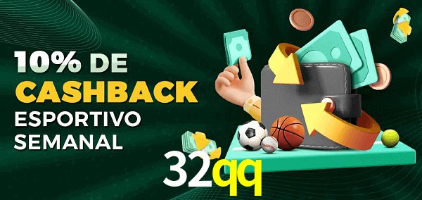 10% de bônus de cashback na 32qq